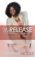 The Release: The Tunnel the Struggle the Outcome 1534900799 Book Cover