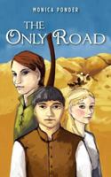 The Only Road 1463672063 Book Cover
