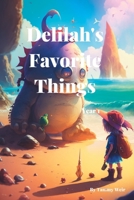 Delilah's Favorite Things: Year 1 B0BZFGDRH3 Book Cover