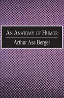 An Anatomy of Humor 0765804948 Book Cover