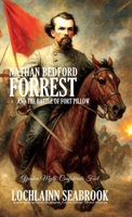 Nathan Bedford Forrest and the Battle of Fort Pillow 194373710X Book Cover