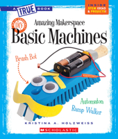 Amazing Makerspace DIY Basic Machines 053123844X Book Cover