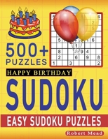 Birthday Sudoku: Excellent & Memorable Happy Birthday Easy Sudoku Puzzle Book Gift B08CGCXZSY Book Cover