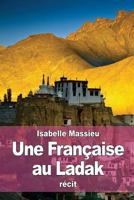 Une Française au Ladak 1544065302 Book Cover