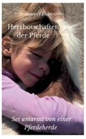 Herzbotschaften der Pferde: Sei umarmt von einer Pferdeherde 375570837X Book Cover