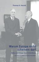 Warum Europa nicht scheitern darf 3743965704 Book Cover