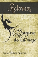 Retornos: Crónica de un viaje 3 B0B7QDH3G4 Book Cover