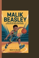 MALIK BEASLEY: Built for the Big Game:The True Story of a Kid Who Never Quit on His Hoops Dream. B0FKGY24H5 Book Cover