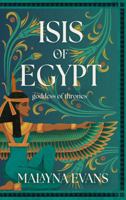 Isis of Egypt: Goddess of Thrones: A Novel B0FSBW2D4X Book Cover