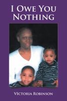 I Owe You Nothing 1647496373 Book Cover