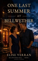 One Last Summer at Bellwether (Bellwether Hall) B0HD7N3PV4 Book Cover