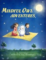 Mindful Owl Adventures 0999696335 Book Cover