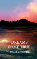 Dreams Come True 1981750622 Book Cover