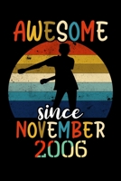 Awesome Since November 2006: Vintage Flossing Awesome Since 2006 November 13th yrs Birthday Gifts Journal - Floss Dance November 13 Birthday Party Gift 1704147441 Book Cover