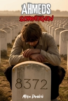 Ahmeds Schweigen (German Edition) B0GSSF3ZJV Book Cover