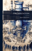 Organisation: How Armies are Formed For War 1164177982 Book Cover
