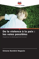 De la violence à la paix: les voies possibles (French Edition) 6207710835 Book Cover