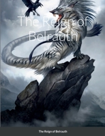 The Reign of Belrauth 1435781406 Book Cover