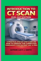 INTRODUCTION TO CT SCAN 2026–2027 EDITION B0GPPVR24H Book Cover