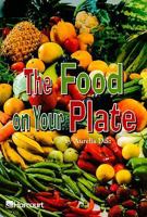 Ell: The Food on Your Plate G4 Trophies 0153277785 Book Cover