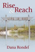 Rise & Reach: Life and Leadership 0981729177 Book Cover