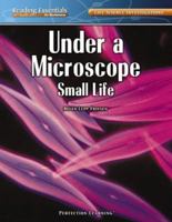 Under a Microscope: Small Life 0756946972 Book Cover