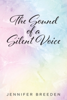 The Sound of a Silent Voice 1638603480 Book Cover