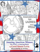 Remembering the Ladies: : From Patriots in Petticoats to Presidential Candidates 1540549240 Book Cover