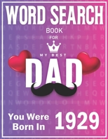 Born In 1929 Word Search: 100+ Large Print Puzzles For dads B09TDW5J4T Book Cover