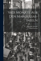Vier Monate Auf Den Marquesas-inseln 102178995X Book Cover