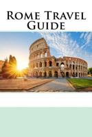 Rome Travel Guide 1976297737 Book Cover