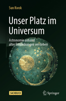 Unser Platz im Universum: Astronomie anhand alter Entdeckungen verstehen 3031378393 Book Cover