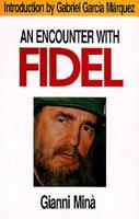 An Encounter With Fidel: An Interview by Gianni Mina 1875284214 Book Cover