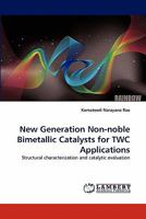 New Generation Non-Noble Bimetallic Catalysts for Twc Applications 3844323686 Book Cover