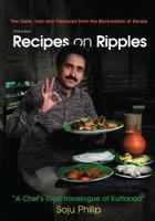 Recipes on Ripples: Kuttanadan Recipes from Kerala Coast 9387193780 Book Cover