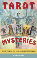 Tarot Mysteries: Rediscovering the Real Meanings of the Cards 1402707738 Book Cover
