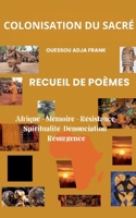 Colonisation Du Sacré (French Edition) B0FLX1M9HC Book Cover