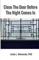 Close The Door Before The Night Comes In 9388319788 Book Cover