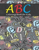 ABC Coloring Book for Kids: Fun with Letters, Shapes and Colors. B095QTX4R6 Book Cover