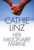 Her Millionaire Marine (Silhouette Romance No 1720, Men of Honor) 0373197209 Book Cover