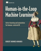 Human-in-the-Loop Machine Learning 1617296740 Book Cover