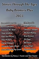 Stories Through The Ages Baby Boomers Plus 2023 1953686311 Book Cover