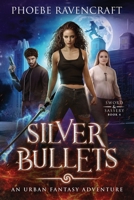 Silver Bullets: An Urban Fantasy Adventure B08QQWXFC5 Book Cover