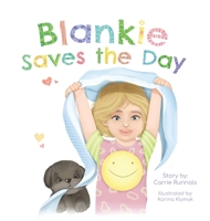 Blankie Saves the Day B0CN1RC48L Book Cover