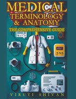 Medical Terminology & Anatomy - A Comprehensive Guide B0CVD35LY1 Book Cover