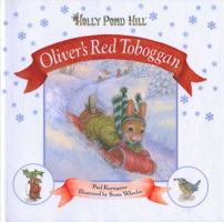 Holly Pond Hill: Oliver's Red Toboggan 0525477527 Book Cover