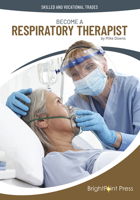 Become a Respiratory Therapist 1678209007 Book Cover