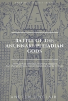 Battle of The Anunnaki/Pleiadian Gods 1980588007 Book Cover