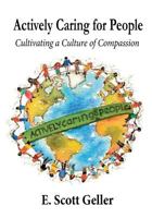 Actively Caring for People: Cultivating a Culture of Compassion 0926487655 Book Cover