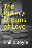 The Boxer's Dreams of Love 1515144410 Book Cover